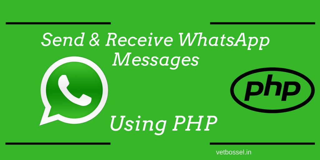 Read more about the article Send and Receive WhatsApp messages using PHP