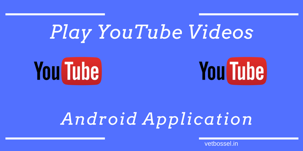 Read more about the article How Play YouTube Videos Android Application