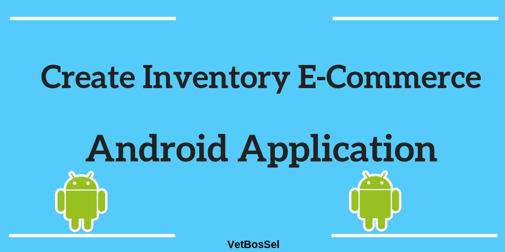 Read more about the article Create Inventory Ecommerce Application Android Studio