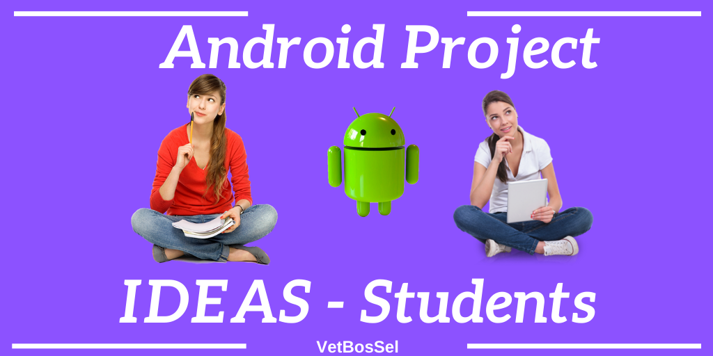 Read more about the article Android Project Ideas Students