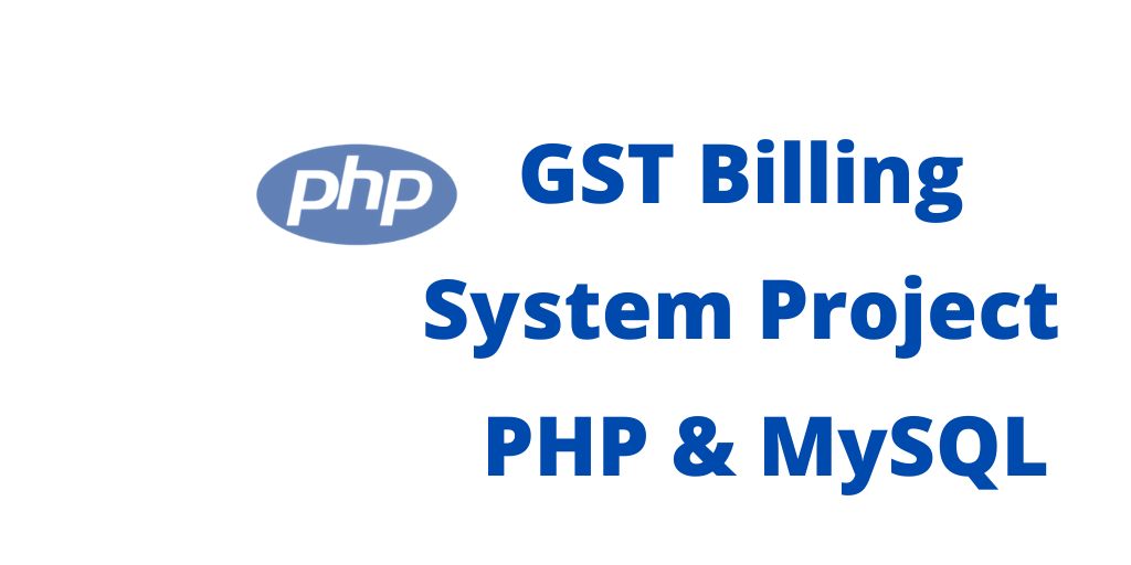 Read more about the article GST Billing Project PHP