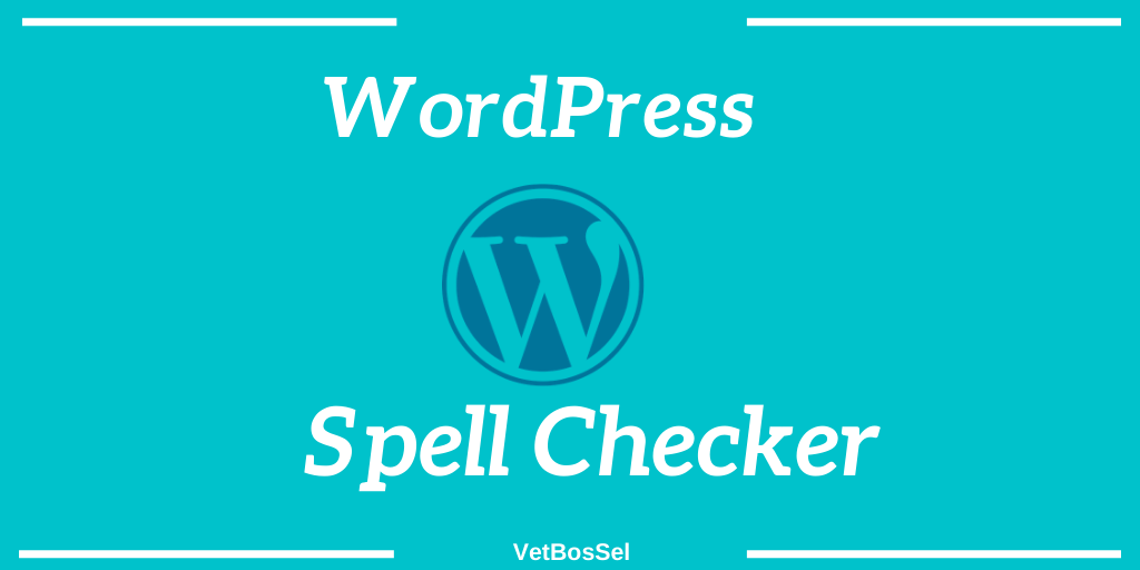Read more about the article WordPress Spell Checker Not Working