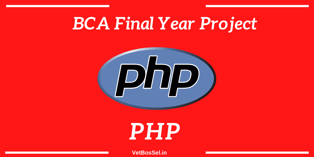 Read more about the article BCA Final Year Projects PHP