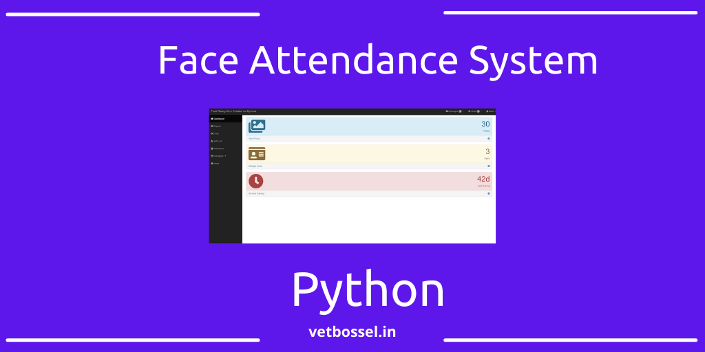 Read more about the article Face Recognition Attendance System Python Django