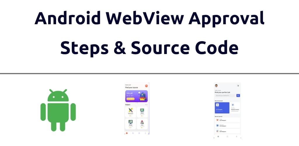android webview approval steps